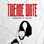 Twende Wote - song and lyrics by Msamiati, Dayoo | Spotify Twende Wote