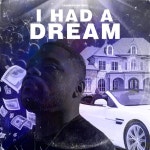 I HAD A DREAM - Single by K-RIDER | Spotify I HAD A DREAM