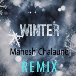 Winter - Remix - song by Mahesh Chalaune | Spotify Winter - Remix