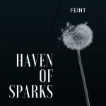 Feint - EP by Haven of Sparks | Spotify Feint