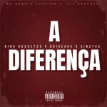 A Diferença - Single by King Ku$h2720 | Spotify A Diferença