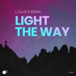 Light the Way - Single by Low:r, Eidna | Spotify Light the Way