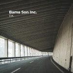 Bama Son Inc. - Single by D.K. | Spotify Bama Son Inc.