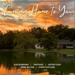 Coming Home to You (feat. Jeffrey East) - Single by Austin Brown | Spotify Coming Home to You (feat. Jeffrey East)