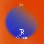 CE SOIR (Le 45 Tour) - song and lyrics by JR | Spotify CE SOIR (Le 45 Tour)