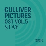 Gulliver Pictures (Original Soundtrack) Vol.5 : STAY - Album by 걸리버 | Spotify Gulliver Pictures (Original Soundtrack) Vol.5... 