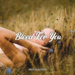 Bleed for You - Single by Enox Mantano | Spotify Bleed for You