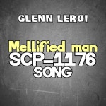 Mellified Man (Scp-1176 Song) - song by Glenn Leroi | Spotify Mellified Man (Scp-1176 Song)