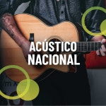 Acústico Nacional - Compilation by Various Artists | Spotify Acústico Nacional