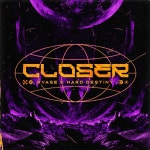 Closer - Single by RVAGE | Spotify Closer