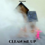 Clean Me Up - Single by Wes Kozy | Spotify Clean Me Up