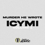 디에이치에스앤이 | Icymi, Vol. 1 - Album by Murder He Wrote | Spotify Icymi, Vol. 1