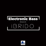 Electronic Bass (Rework) - EP by Ibrido | Spotify Electronic Bass (Rework)