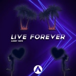 Live Forever - song and lyrics by Albert Taste | Spotify Live Forever