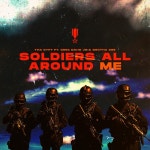 Soldiers All Around Me - Single by Thee Gift | Spotify Soldiers All Around Me
