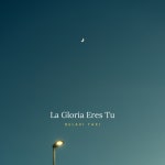 La Gloria Eres Tu - Single by Relaxi Taxi | Spotify La Gloria Eres Tu