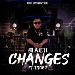 Changes - Single by Mac11 | Spotify Changes