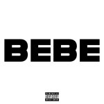 BEBE - Single by HEAVEN | Spotify BEBE