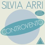Controvento - Single by Silvia Arri | Spotify