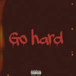 Go Hard - Single by Yung Chucky | Spotify Go Hard