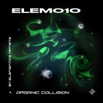 ORGANIC COLLISION (By Elementos Artists) - EP by Various Artists | Spotify ORGANIC COLLISION (By Elementos Artists)