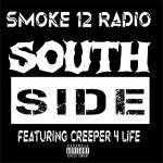 Southside - song and lyrics by Smoke 12 Radio, Creeper 4 Life | Spotify Southside