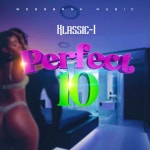 Perfect 10 - song and lyrics by Klassic-I | Spotify Perfect 10