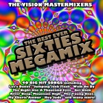 The Best Ever Sixties Megamix Part 1 - song by Vision Mastermixers | Spotify The Best Ever Sixties Megamix Part 1