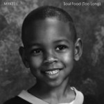 Soul Food (Too Long) - song and lyrics by Mykel. | Spotify Soul Food (Too Long)