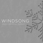 Windsong - Single by John Forte, Sunsay | Spotify Windsong