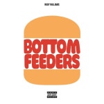 Bottom Feeders - Single by Rudy Williams | Spotify Bottom Feeders