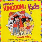 We Are Kingdom Kids (Worship Songs for Wonderful Kids) - Album by Jim Bailey | Spotify We Are Kingdom Kids (Worship Songs for... 