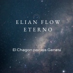 El Chagon por lo Genesi - song and lyrics by Elian Flow Eterno | Spotify El Chagon por lo Genesi