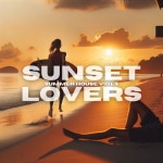 Sunset Lovers: Summer House Vibes - Album by Vacation Vibe Chill | Spotify Sunset Lovers: Summer House Vibes