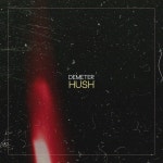 Hush - song and lyrics by Demeter | Spotify Hush