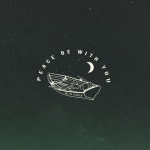Peace Be With You - song and lyrics by Wild Earth | Spotify Peace Be With You