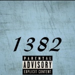 1382 - Single by BigWalkDog | Spotify 1382