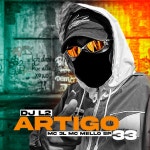 Artigo 33 - Single by DJ L2 | Spotify Artigo 33