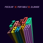 ZaZoo Zehh - song and lyrics by Poco Lee, Portable, Olamide | Spotify ZaZoo Zehh
