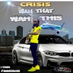 Wah That Wah This - Single by Crisis1crise | Spotify Wah That Wah This