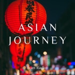 Asian Journey - Single by Ivan Radko | Spotify Asian Journey