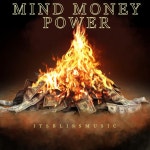 Mind Money Power - Single by Itsblissmusic | Spotify Mind Money Power