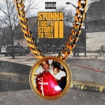 I Gotta Story to Tell 2 - Album by Stunna1300 | Spotify I Gotta Story to Tell 2