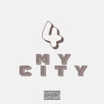 4 MY CITY - Single by Young L | Spotify 4 MY CITY