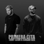 Primera Cita - Single by Tony León | Spotify Primera Cita