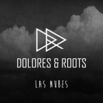 Las Nubes - song and lyrics by Dolores & Roots | Spotify Las Nubes