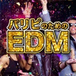 EDM FOR PARTY PEOPLE - Album by MUSIC LAB JPN | Spotify