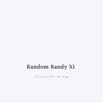 Random Randy XI - Single by Clayton King | Spotify Random Randy XI