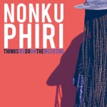 Things We Do on the Weekend - Single by Nonku Phiri | Spotify Things We Do on the Weekend