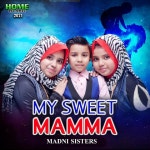My Sweet Mamma - Single by Madni Sisters | Spotify My Sweet Mamma